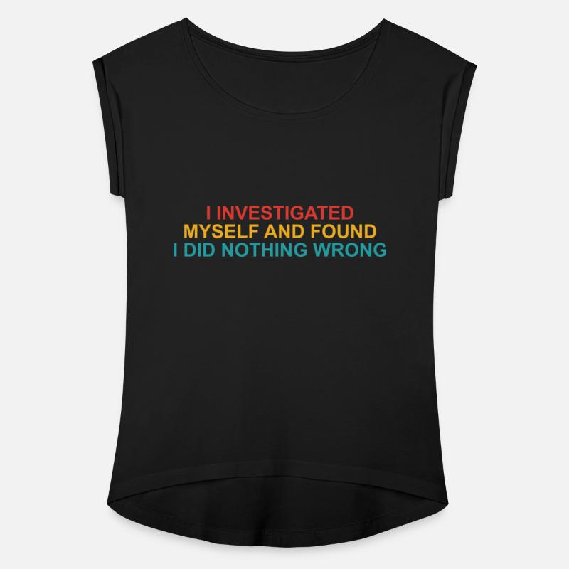 I Investigated Myself And Found I Did nothing Wron