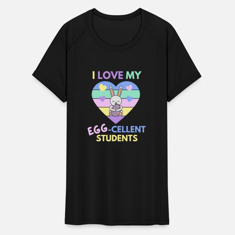 I Love My Egg-Cellent Students Easter Teacher