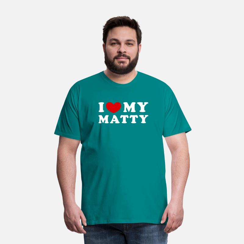 I Love My Matty I He My