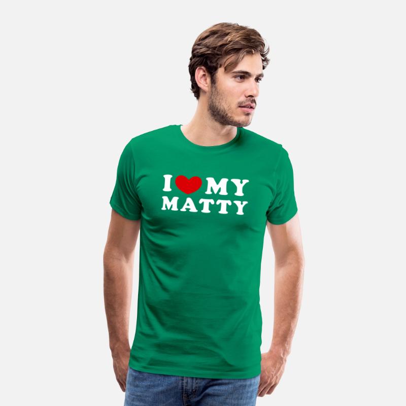 I Love My Matty I He My