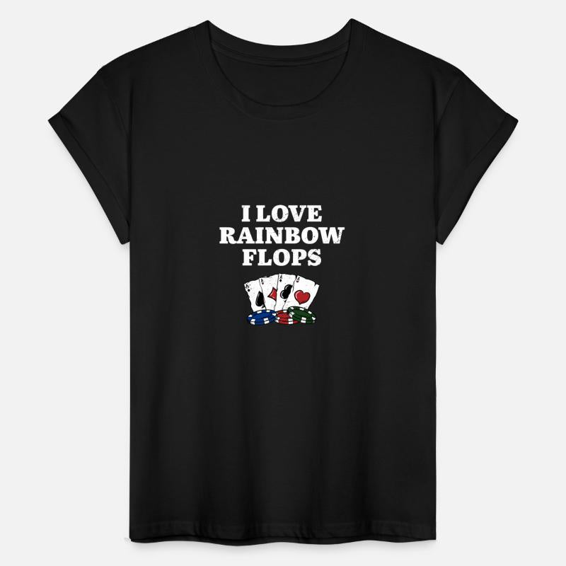 I Love Rainbow Flops Poker Card Games Poker Player