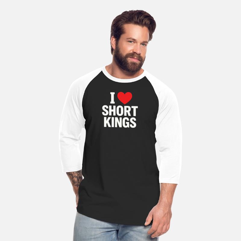 I Love Short Kings