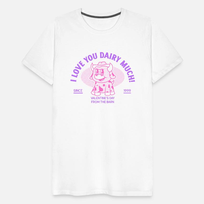 I love You Dairy Much! Cow Valentines Day T Shirt