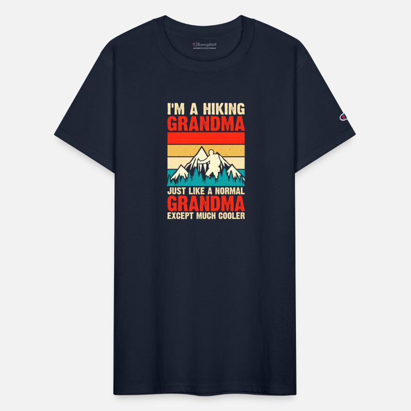 I m A Hiking Grandma Just Like A Normal