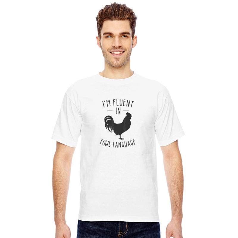 I m Fluent In Fowl Language Funny Chicken