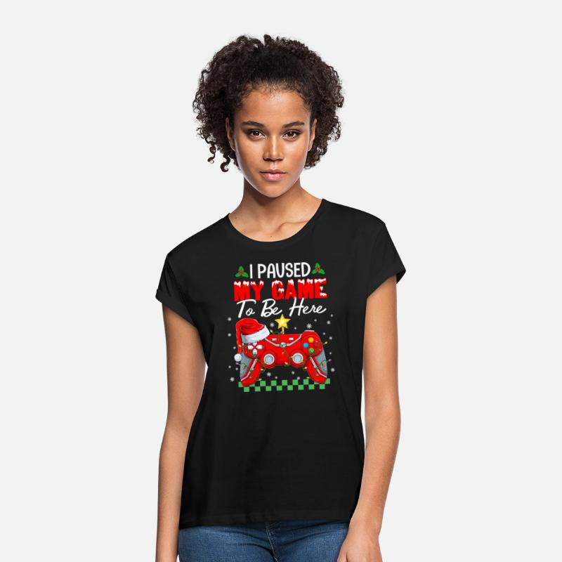 I Paused My Game To Be Here Christmas Xmas Gamer