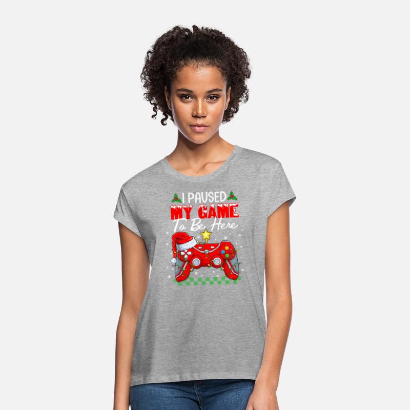 I Paused My Game To Be Here Christmas Xmas Gamer