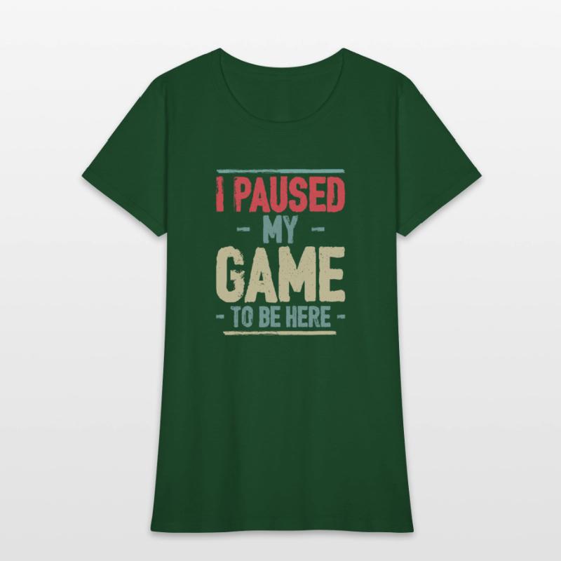 I Paused My Game to Be Here Video Gamer Mens Retro