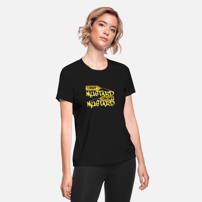 I Put Mustard on My Mustard Funny Sauce Lover