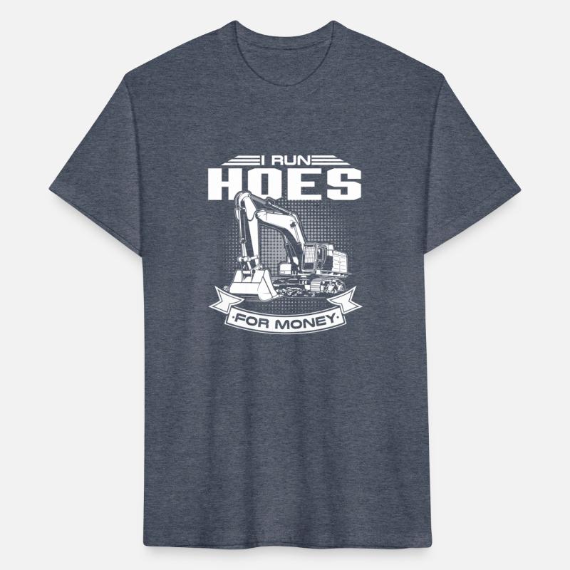 I Run Hoes For Moneys Construction Workers