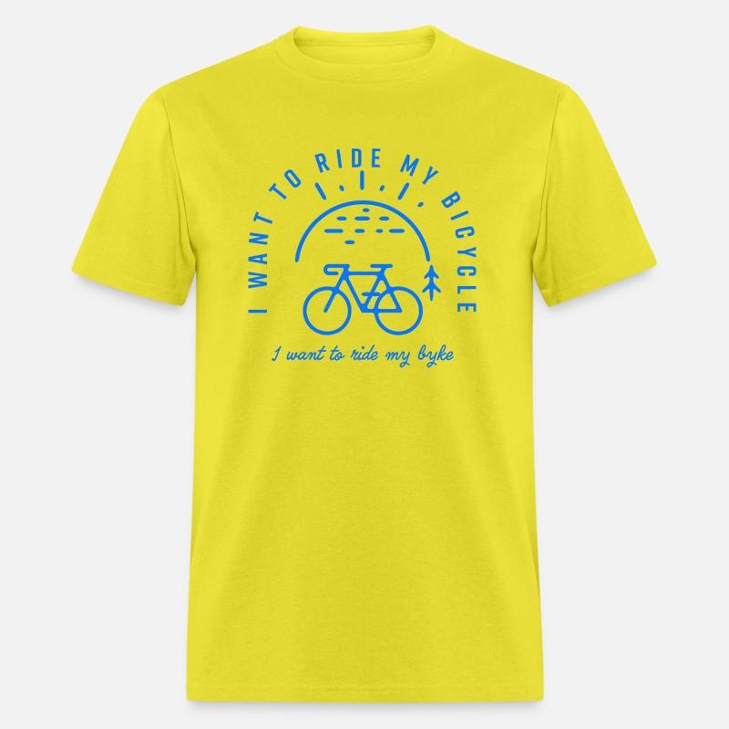 I want to ride my bicycle. Bicycles fans gift.