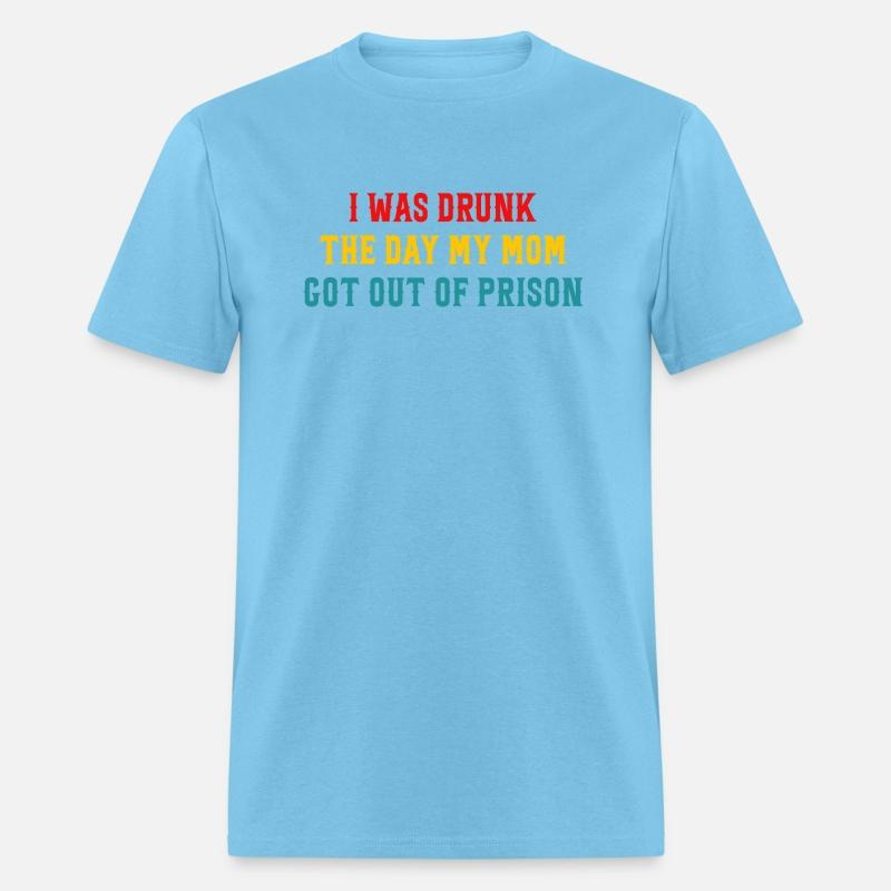 I Was Drunk The Day My Mom Got Out Of Prison
