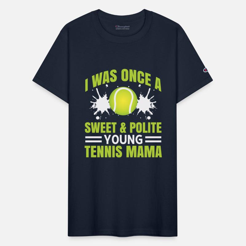 I was once a sweet & polite young Tennis Mama