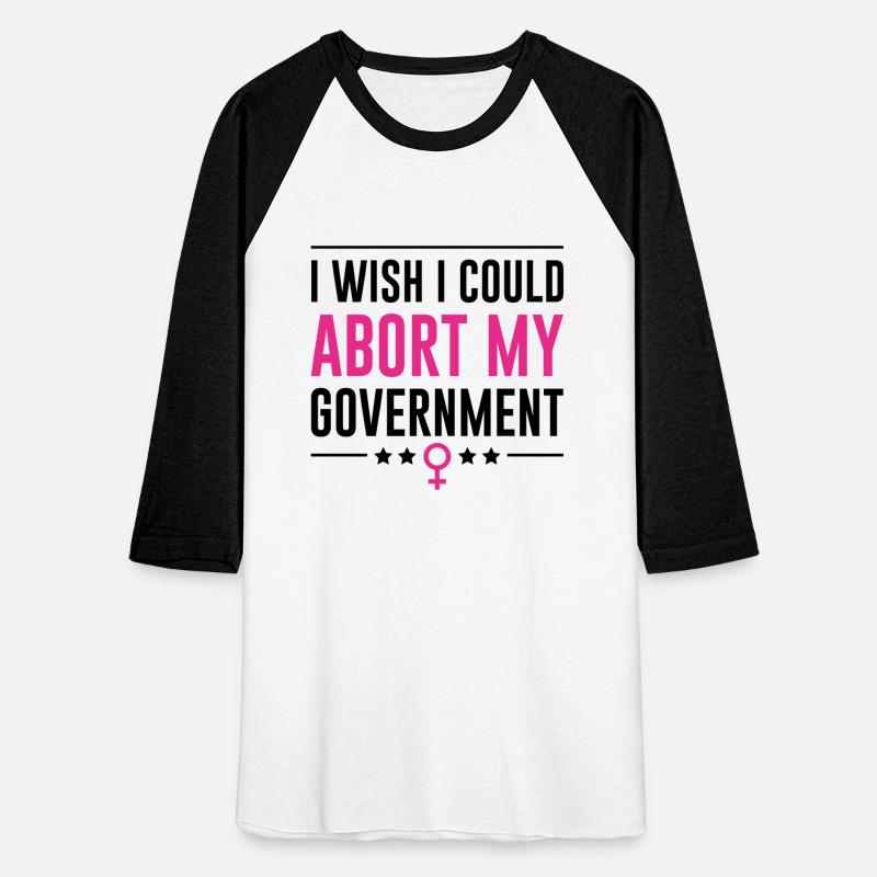I Wish I Could Abort My Government
