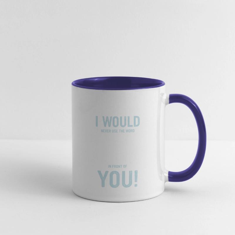 I Would Never Use The Word F*ck In Front Of You!