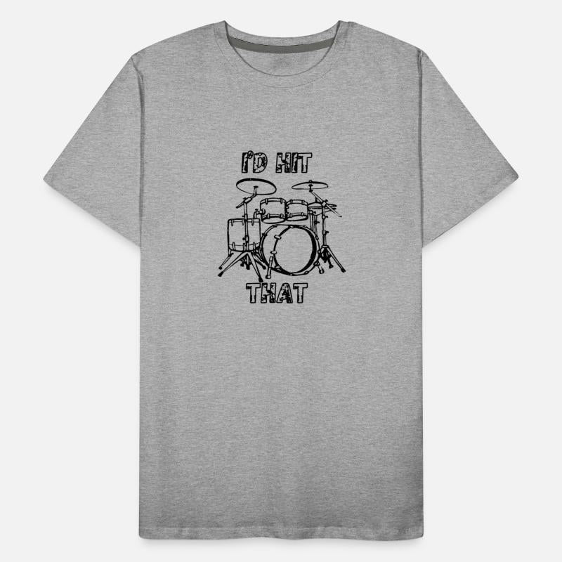 I'd Hit That I'd Hit That Drums Drum Set Drummer