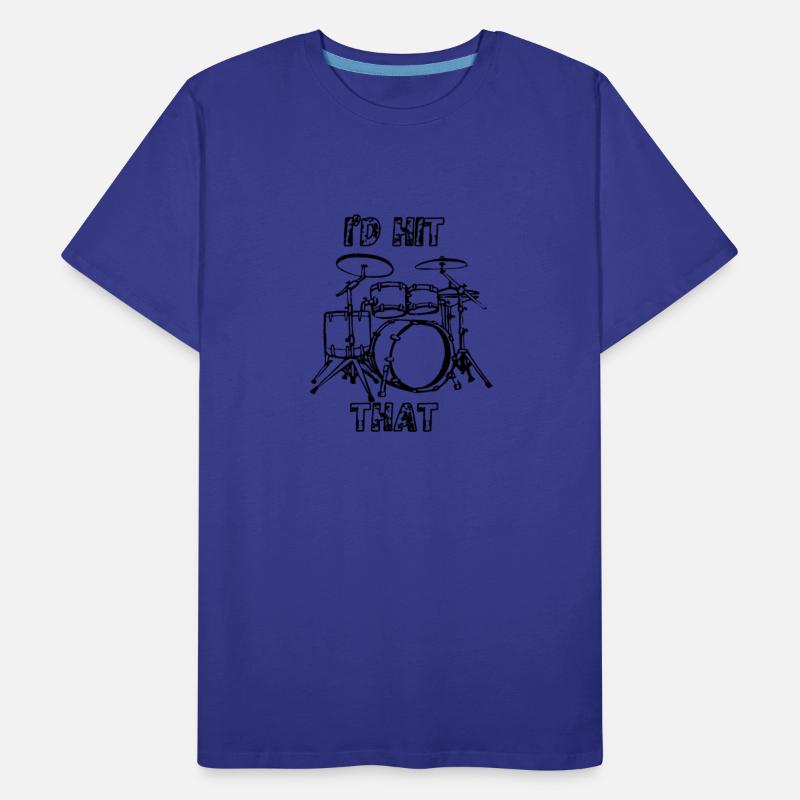 I'd Hit That I'd Hit That Drums Drum Set Drummer