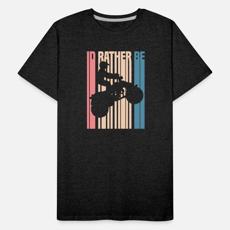 I'd Rather Be ATV Four Wheeler Quad Biker Retro