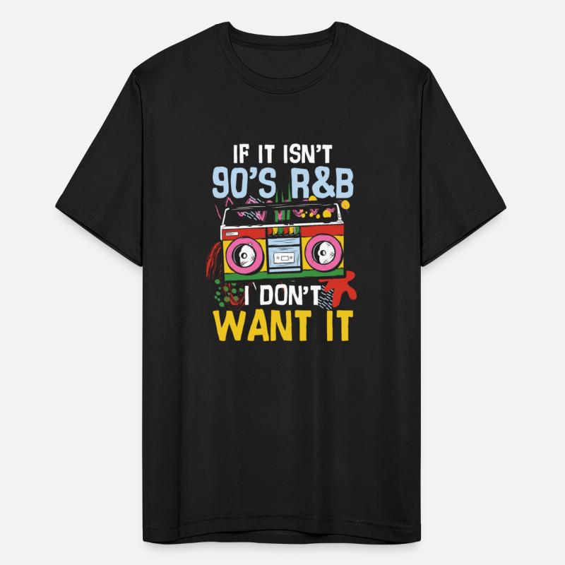 If it isn t 90 s r b i don t want it
