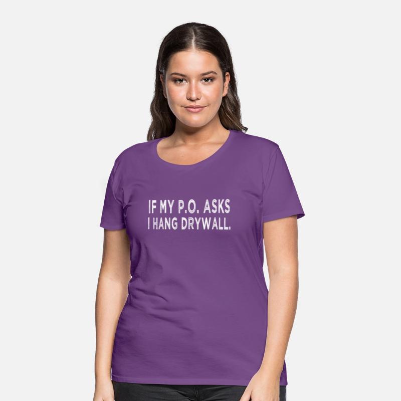 If My Po Asks I Hang Drywall