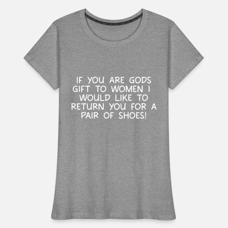 If You Are Gods Gift To Women