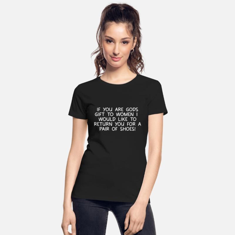 If You Are Gods Gift To Women