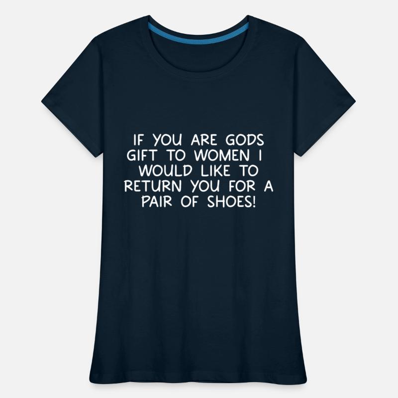 If You Are Gods Gift To Women