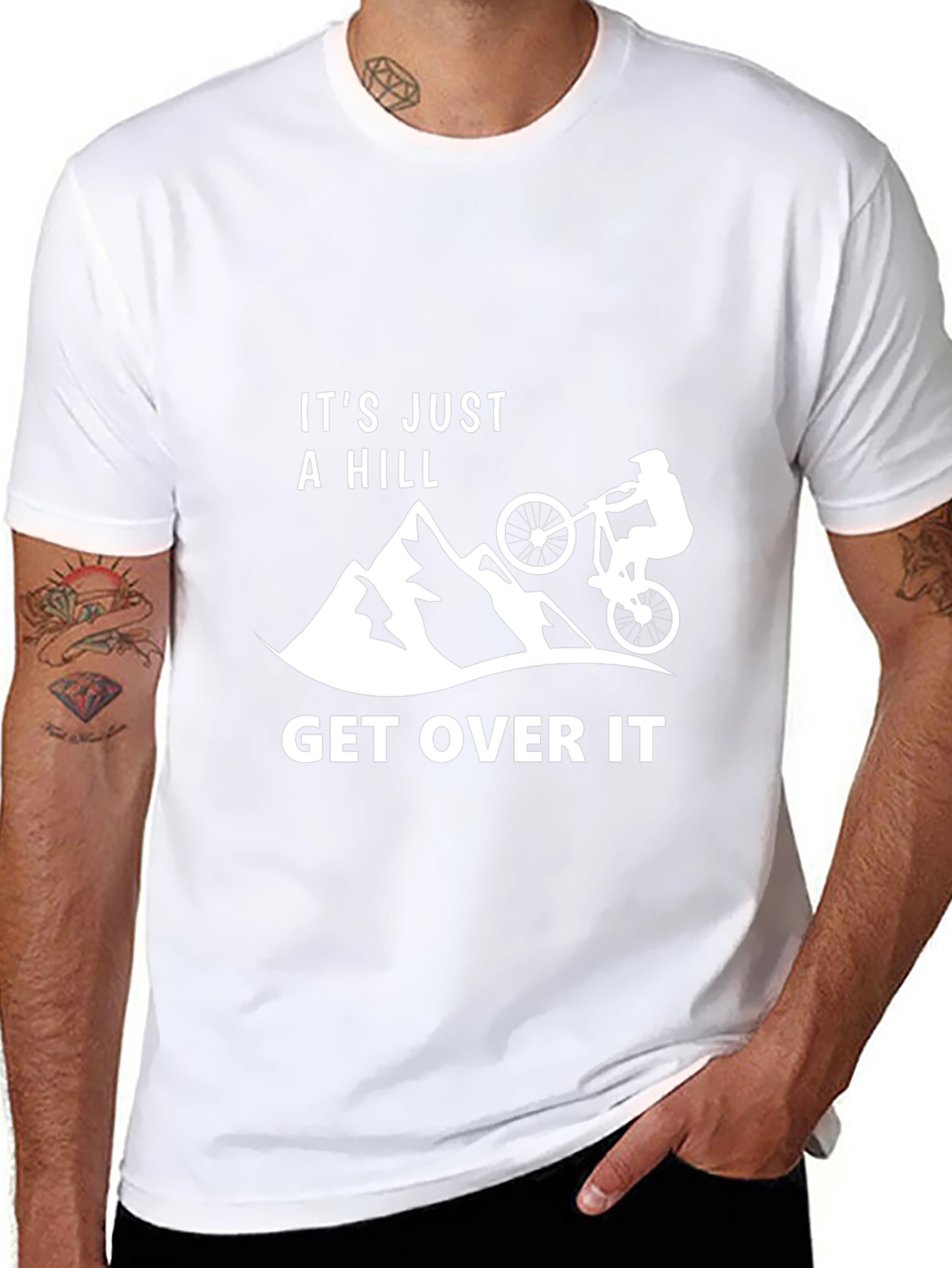Its Just A Hill - Get Over It T-Shirt