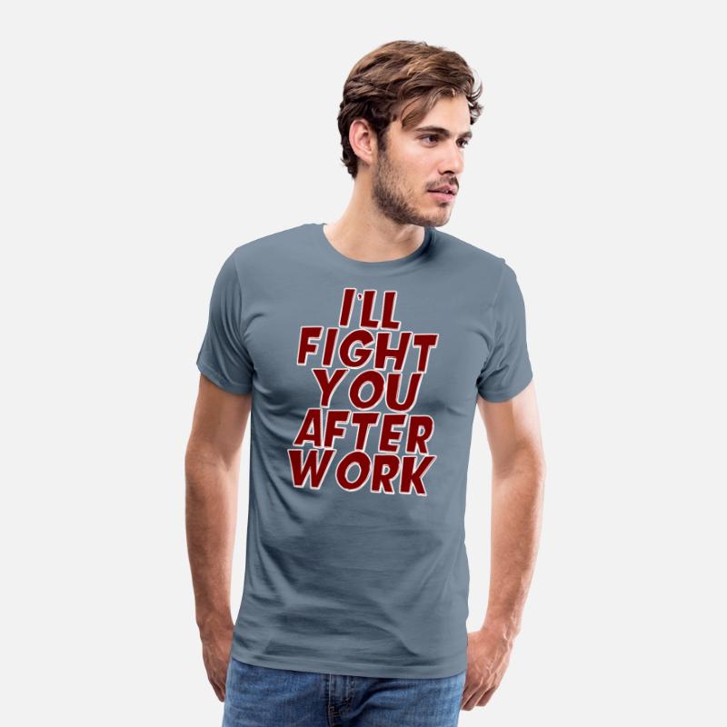 I'll Fight You After Work
