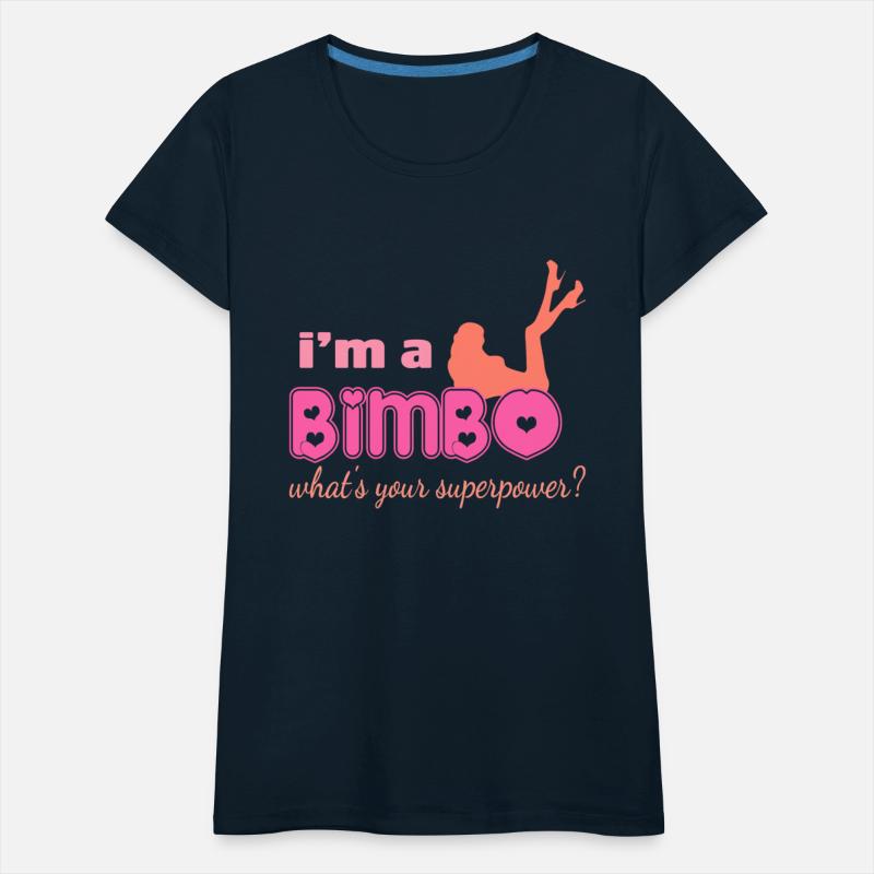 I'm A Bimbo What's Your Superpower Funny Girls