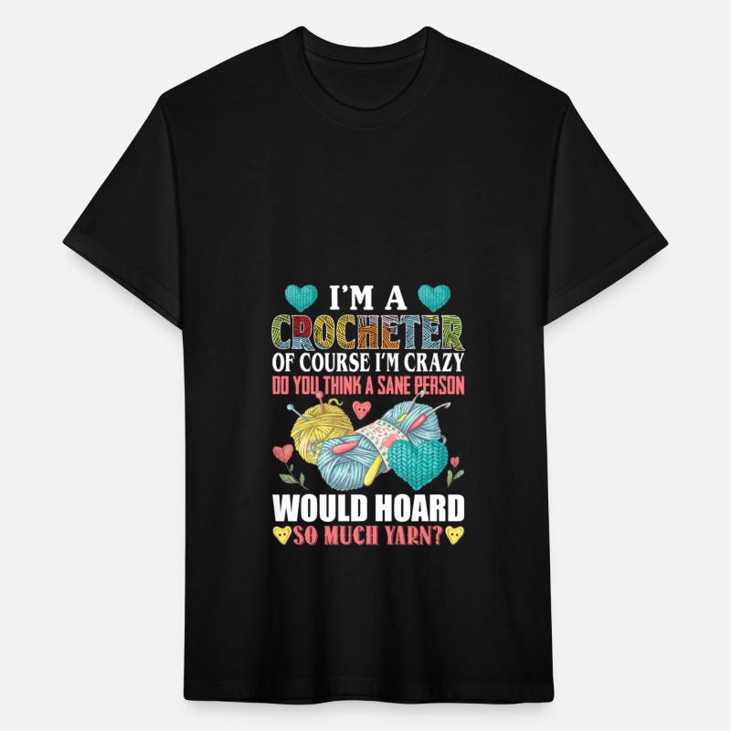 I'm A Crocheter Of Course I'm Crazy