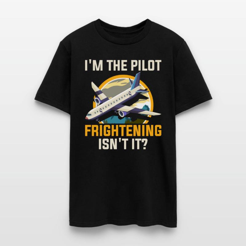 I'm A Pilot Frightening Isn't It - Corporate Pilot