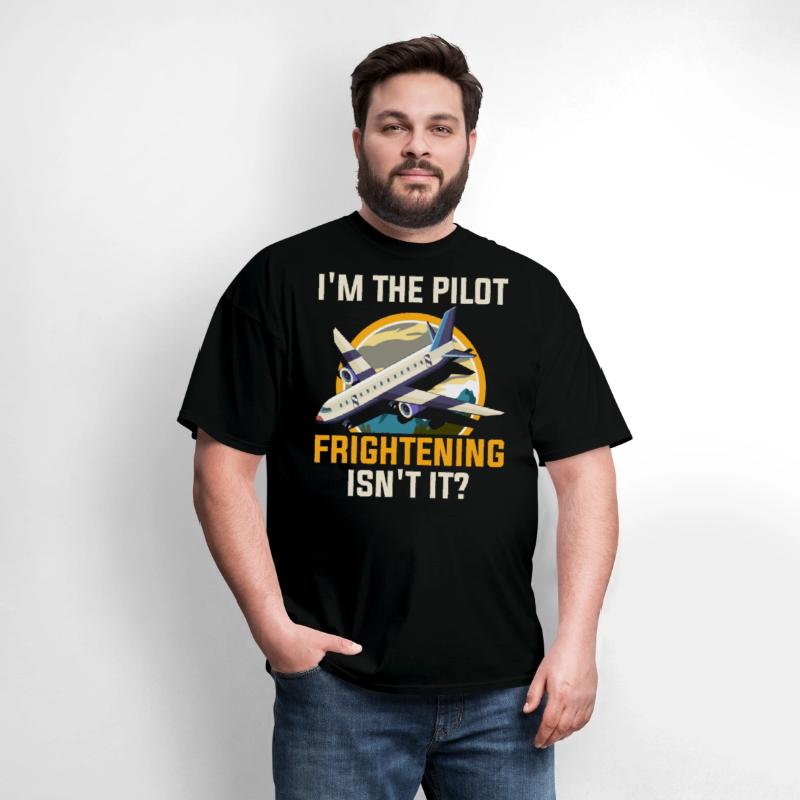 I'm A Pilot Frightening Isn't It - Corporate Pilot