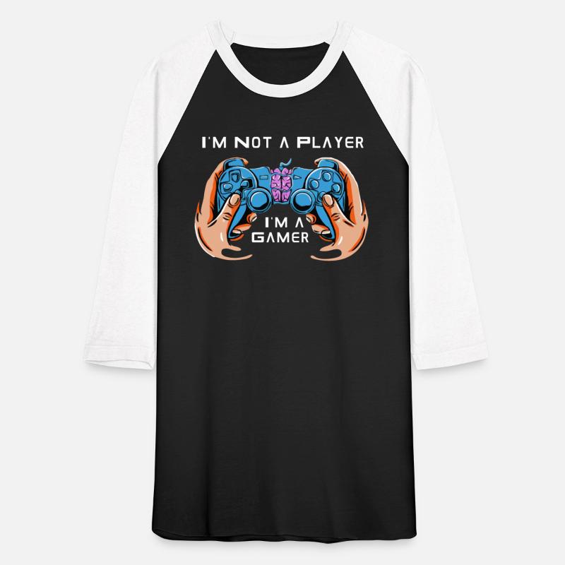 I'm Not a Player I'm a Gamer