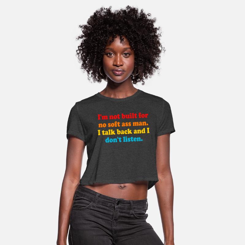 I'm Not Built For No Soft Ass Man