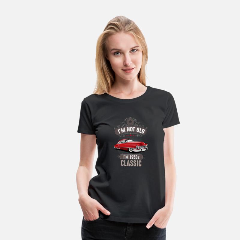 IM NOT OLD IM 1950s CLASSIC Car Lover Birthday
