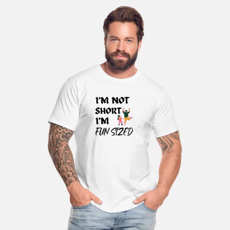 I'm Not Short I'm Fun Sized, Funny Humor Slogan