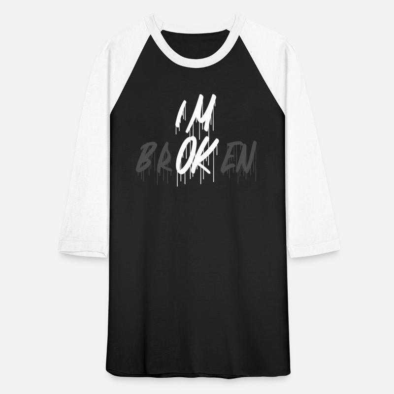I'M Ok I'M Broken Invisible Illness I Am Ok Broken