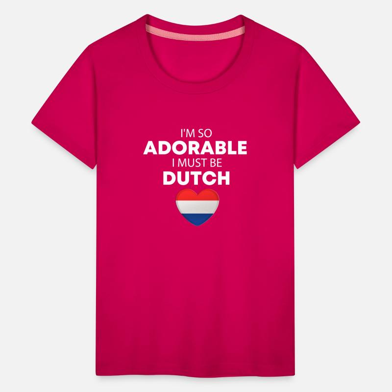 I'm so adorable I must be Dutch Funny Dutch Baby