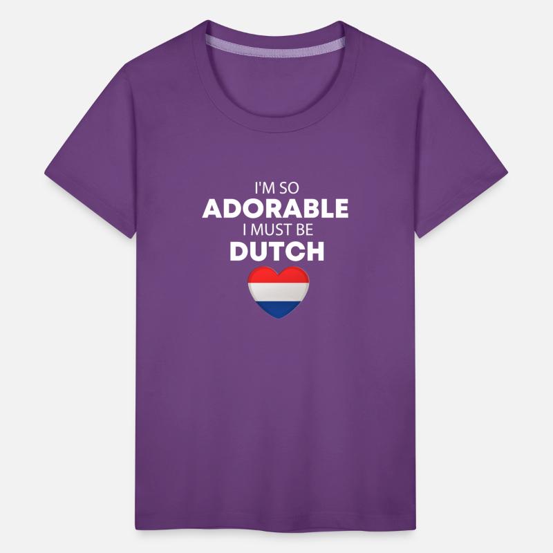 I'm so adorable I must be Dutch Funny Dutch Baby