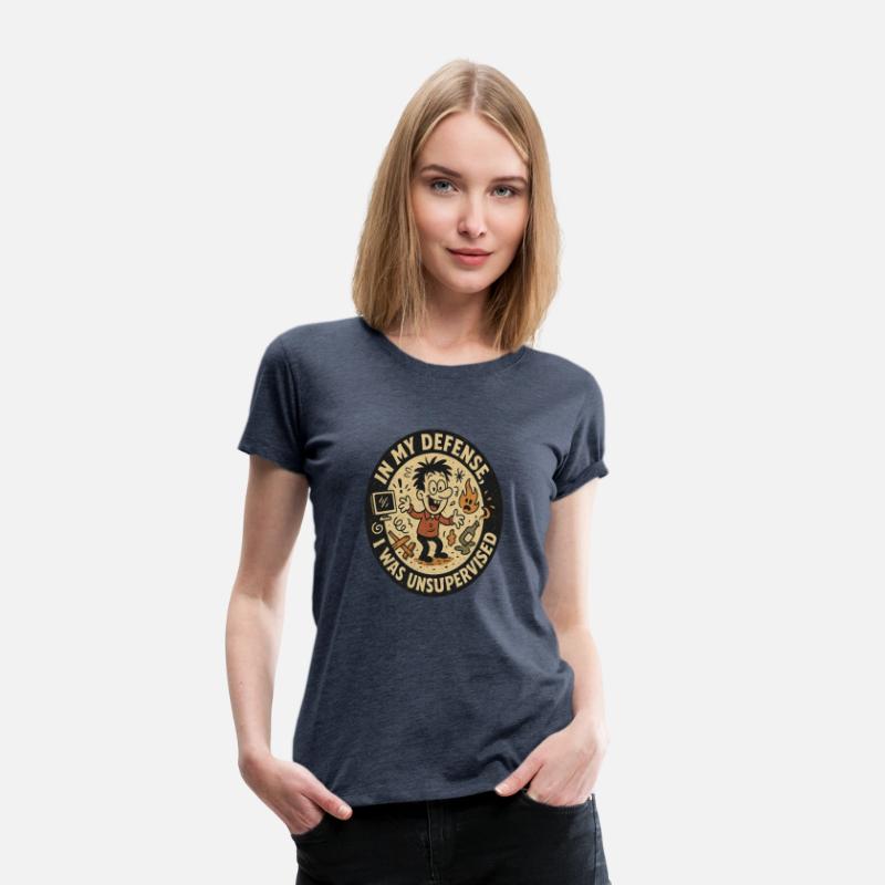 In My Defense I Was Left Unsupervised T-Shirt