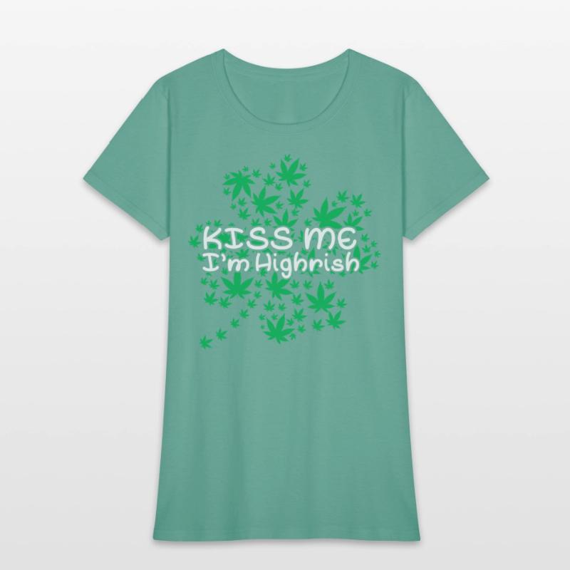 Irish Clover Weed Kiss Me Highish