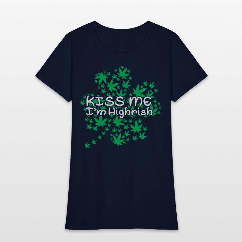 Irish Clover Weed Kiss Me Highish