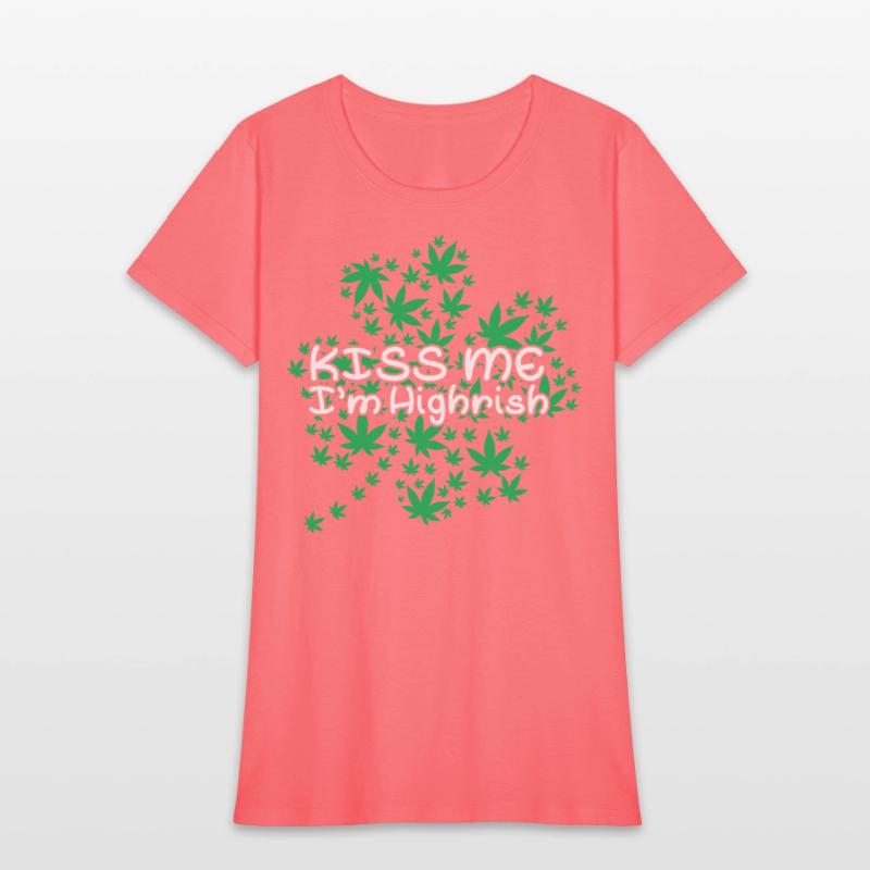 Irish Clover Weed Kiss Me Highish