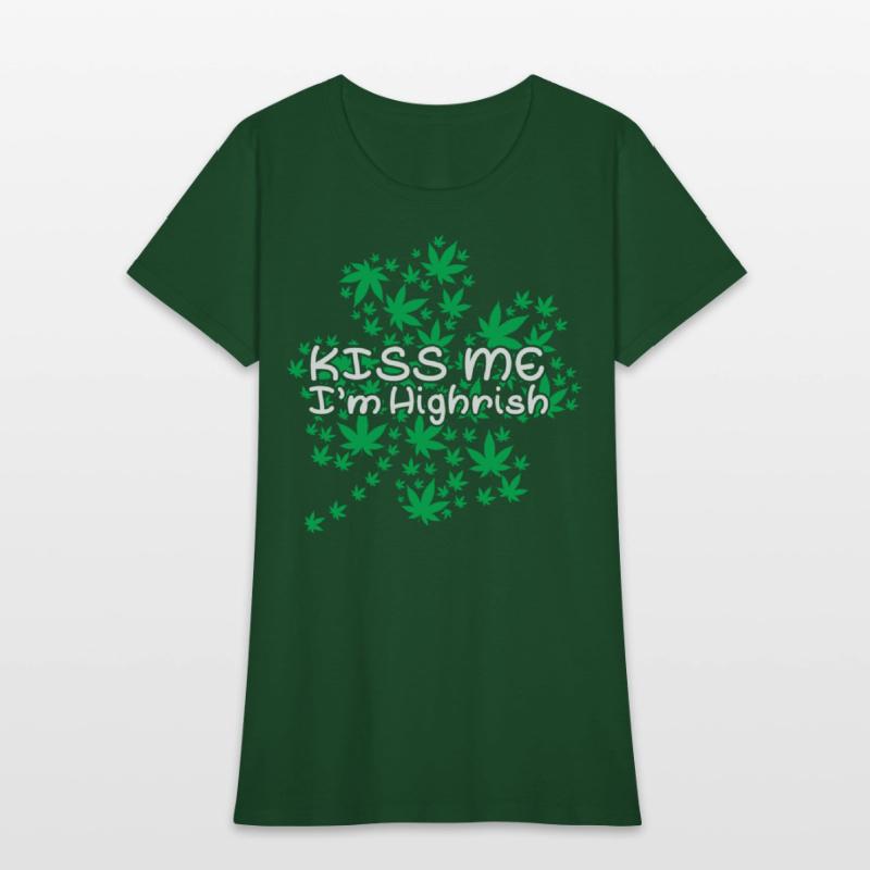 Irish Clover Weed Kiss Me Highish