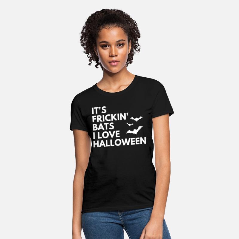 It'S Frickin Bats I Love Halloween