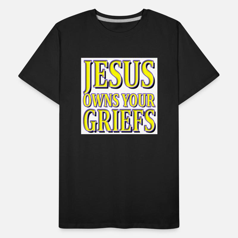 JESUS Owns Your GRIEFS, GIVE THEM to HIM
