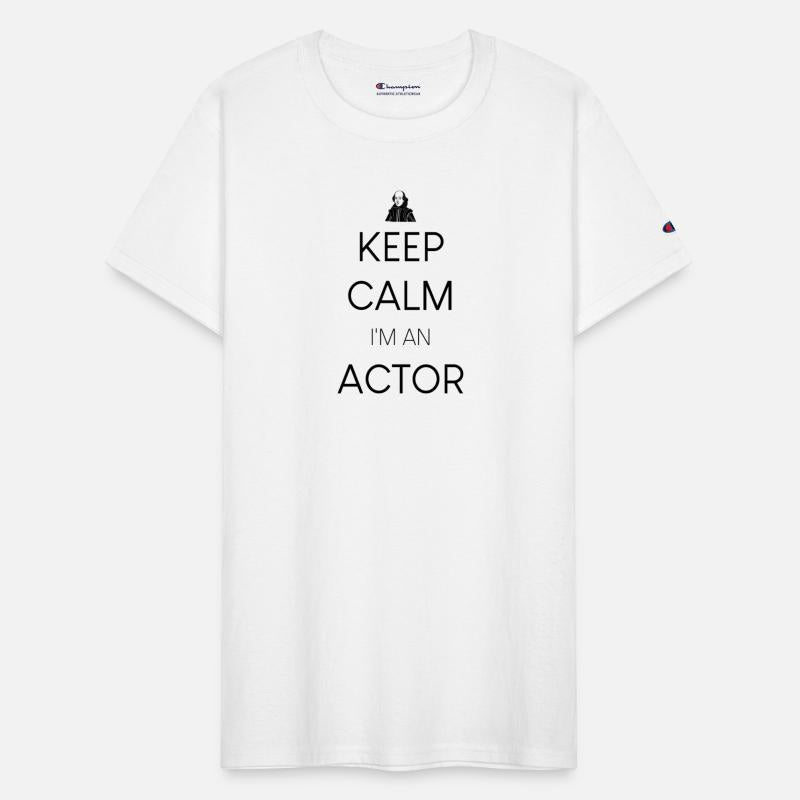 Keep calm I'm an Actor