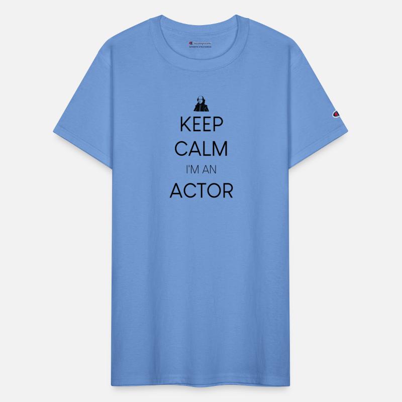 Keep calm I'm an Actor