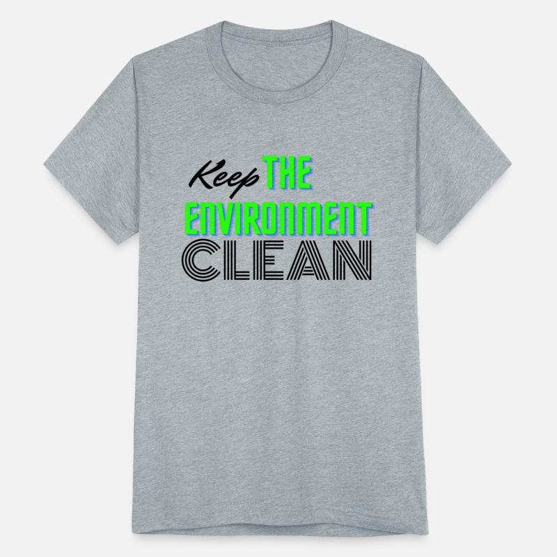 Keep the environment clean